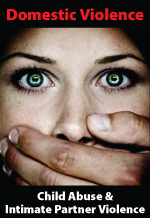 Domestic Violence: Child Abuse and Intimate Partner Violence